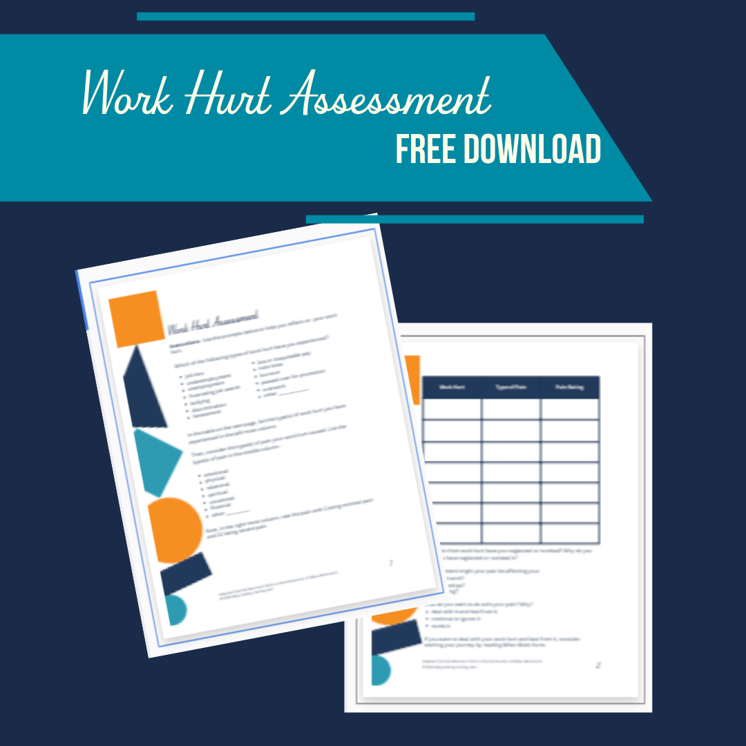 Book Promos (6) Free work hurt assessment download to help you reflect and process your work hurt