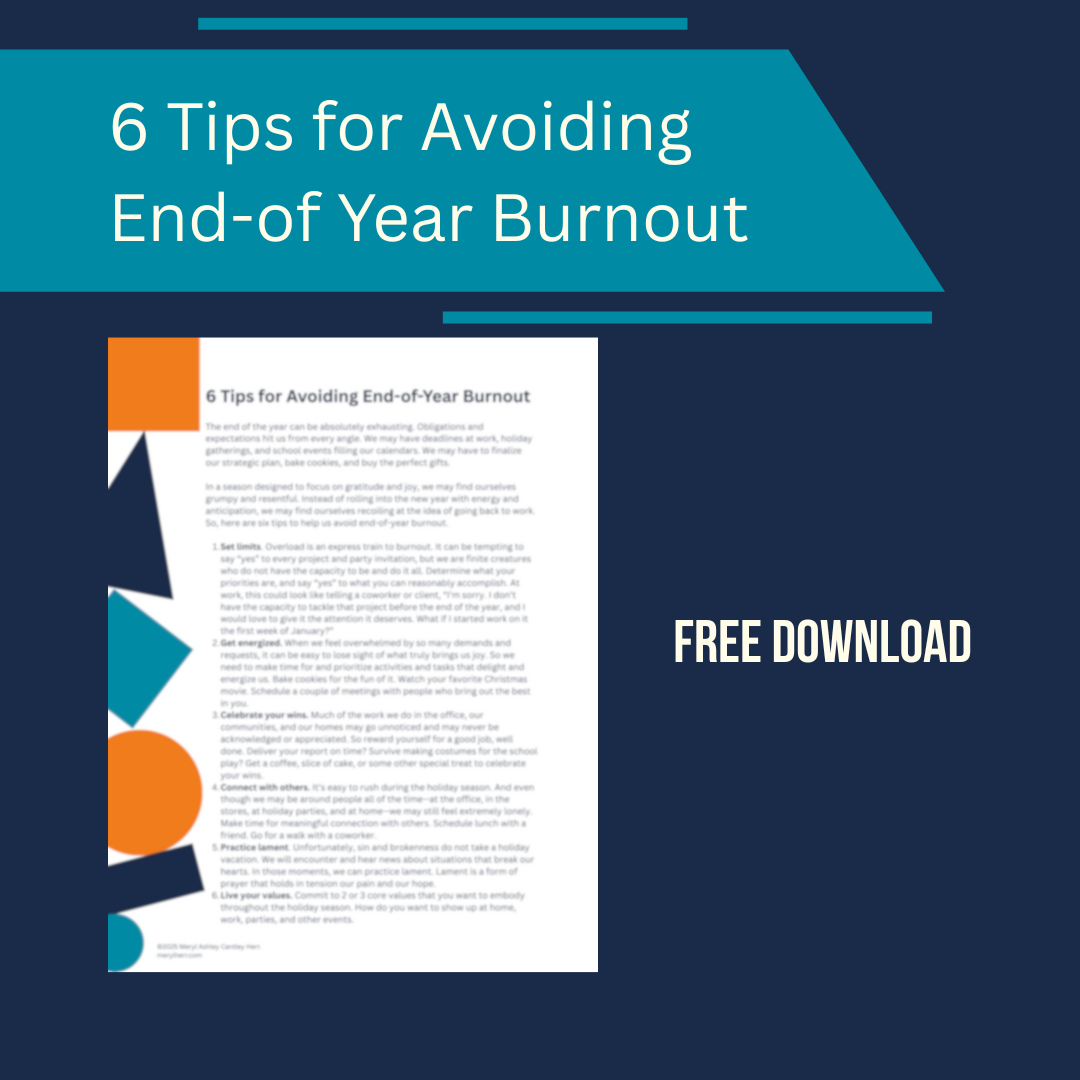 6 tips for avoiding end-of-year burnout free download resources
